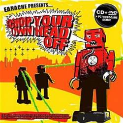 Compilations : Chop Your Own Head Off